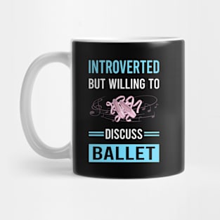 Introverted Ballet Ballerina Mug